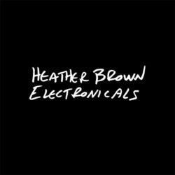 Heather Brown Electronicals